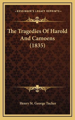 The Tragedies of Harold and Camoens (1835) 1165187493 Book Cover