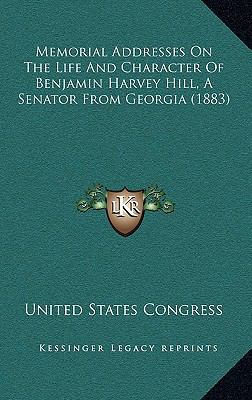 Memorial Addresses On The Life And Character Of... 1169110762 Book Cover