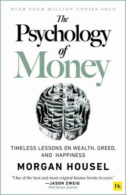 The Psychology of Money: Timeless Lessons on We... 0857199099 Book Cover