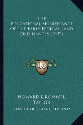 The Educational Significance Of The Early Feder... 1165082470 Book Cover