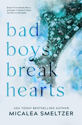 Bad Boys Break Hearts: Special Edition 1087952689 Book Cover