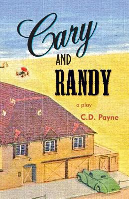 Cary and Randy 1882647211 Book Cover