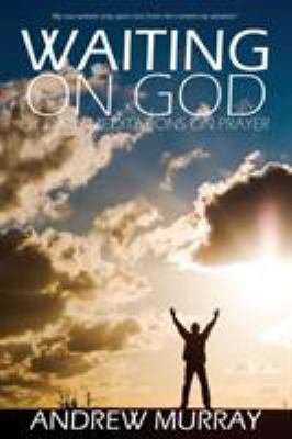 Waiting on God by Andrew Murray 1940177669 Book Cover