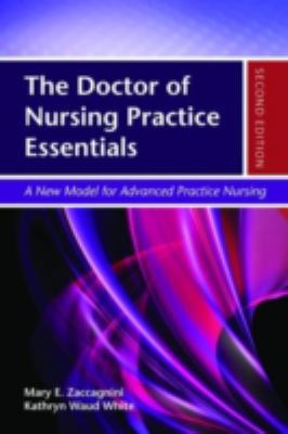 The Doctor of Nursing Practice Essentials: A Ne... 144968713X Book Cover