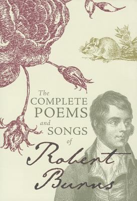 The Complete Poems and Songs of Robert Burns 1849342326 Book Cover