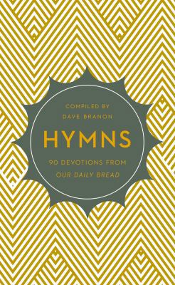 Hymns: 90 Devotions from Our Daily Bread 1627074899 Book Cover