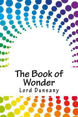 The Book of Wonder 1717575404 Book Cover
