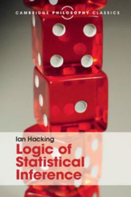Logic of Statistical Inference 1316508145 Book Cover