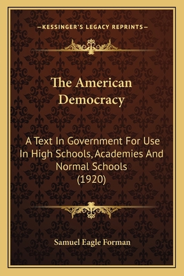 The American Democracy: A Text In Government Fo... 1167023560 Book Cover