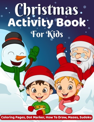 Christmas Activity Book for Kids: Activity Book... B0BLM3SM2C Book Cover