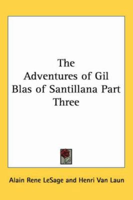 The Adventures of Gil Blas of Santillana Part T... 141791971X Book Cover