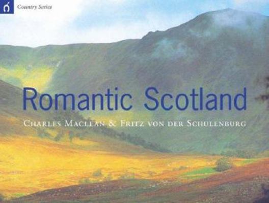 Romantic Scotland (Country Series) 184188152X Book Cover