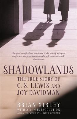 Shadowlands: The True Story of C S Lewis and Jo... 144478532X Book Cover