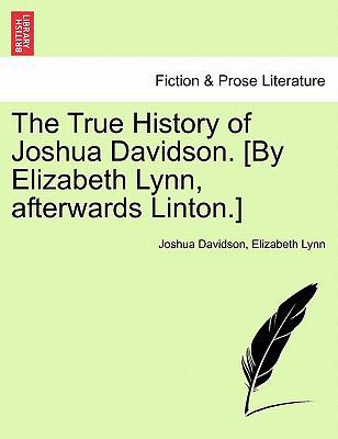 The True History of Joshua Davidson. [By Elizab... 1240898525 Book Cover