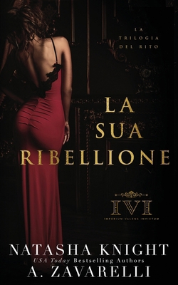 La Sua Ribellione [Italian] B0CKGT6KJ6 Book Cover