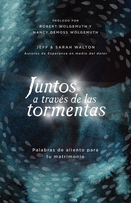 Juntos a Través de Las Tormentas: Palabras de A... [Spanish] 082545963X Book Cover