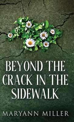 Beyond The Crack In The Sidewalk B08P17Q3V4 Book Cover