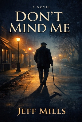 Don't Mind Me B0GN3DLD82 Book Cover