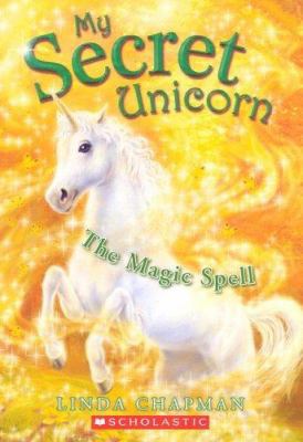 The Magic Spell 0439813824 Book Cover
