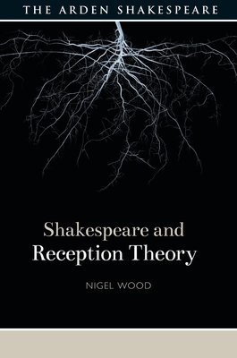 Shakespeare and Reception Theory 1350200905 Book Cover