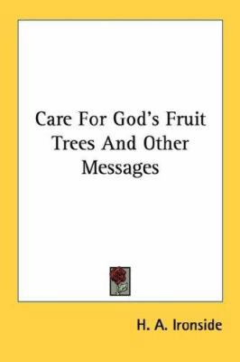 Care For God's Fruit Trees And Other Messages 1432513672 Book Cover