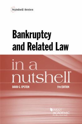 Bankruptcy and Related Law in a Nutshell (Nutsh... 1634606493 Book Cover
