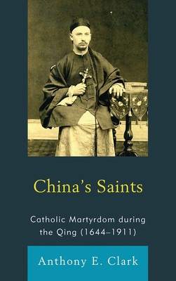 China's Saints: Catholic Martyrdom During the Q... 1611461456 Book Cover