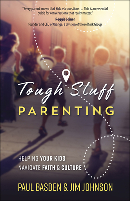 Tough Stuff Parenting: Helping Your Kids Naviga... 0736975063 Book Cover