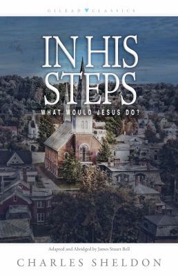 In His Steps: What Would Jesus Do? 1683701380 Book Cover