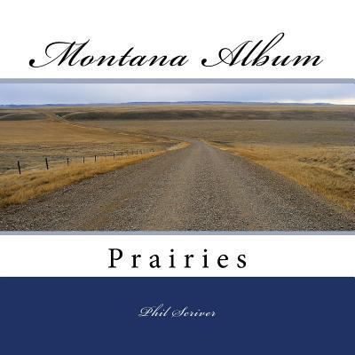 Montana Album Prairies 1975897986 Book Cover