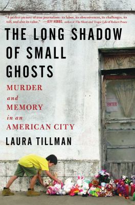 The Long Shadow of Small Ghosts: Murder and Mem... 150110425X Book Cover