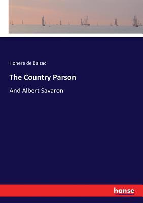 The Country Parson: And Albert Savaron 3337227457 Book Cover