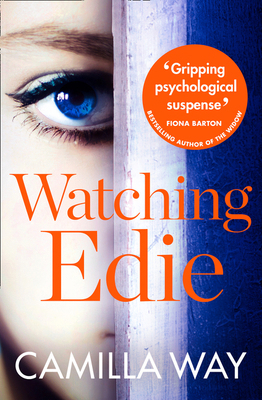 Watching Edie: The most unsettling psychologica... 0008268894 Book Cover