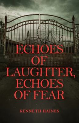 Echoes of Laughter, Echoes of Fear            Book Cover