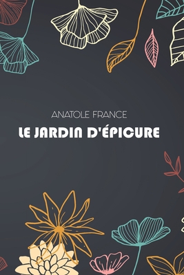 Le jardin d'?picure: Edition annot?e - Biograph... [French] B08R12VY38 Book Cover