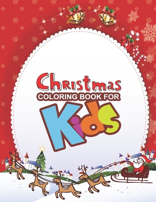 Christmas Coloring Book For Kids: Large Print C... 1671806719 Book Cover
