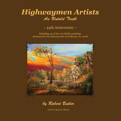 Highwaymen Artists: An Untold Truth 1495248003 Book Cover