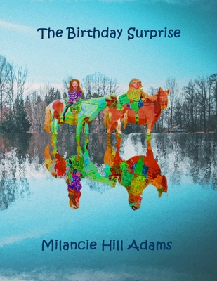 The Birthday Surprise: A Day Well Spent B08GVJLMMB Book Cover