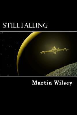 Still Falling: Solstice 31 Saga: Book 1 1507802382 Book Cover