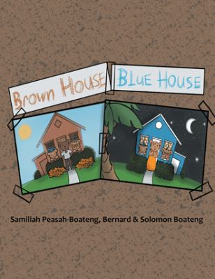 Brown House, Blue House 1973630273 Book Cover