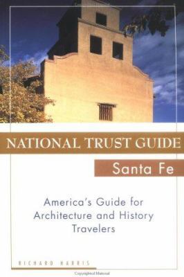 National Trust Guide Santa Fe: America's Guide ... 0471174432 Book Cover