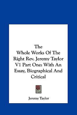 The Whole Works of the Right REV. Jeremy Taylor... 1161611487 Book Cover