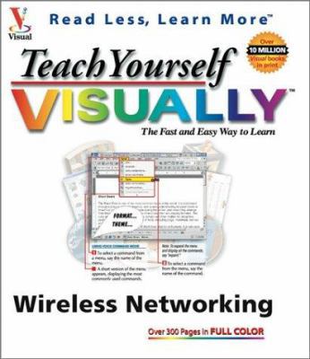Teach Yourself VISUALLY Wireless Networking (Vi... 076454134X Book Cover