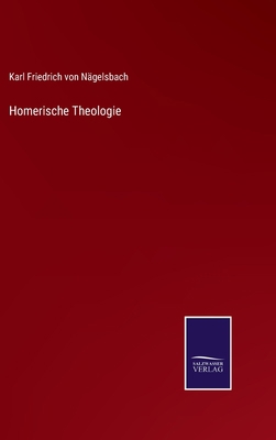 Homerische Theologie [German] 3375086350 Book Cover