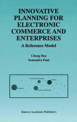 Innovative Planning for Electronic Commerce and... 1475784074 Book Cover