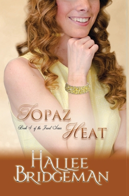 Topaz Heat: The Jewel Series book 4 1681900777 Book Cover