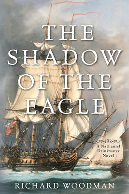 The Shadow of the Eagle: A Nathaniel Drinkwater... 1493068954 Book Cover