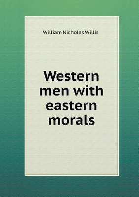 Western men with eastern morals 5518452713 Book Cover