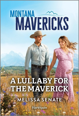 A Lullaby for the Maverick 1335594795 Book Cover