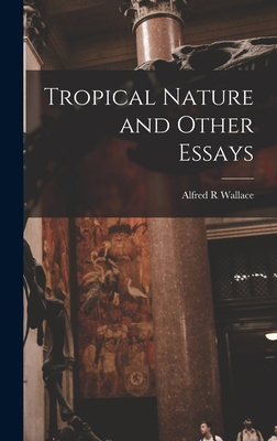 Tropical Nature and Other Essays 1016201362 Book Cover